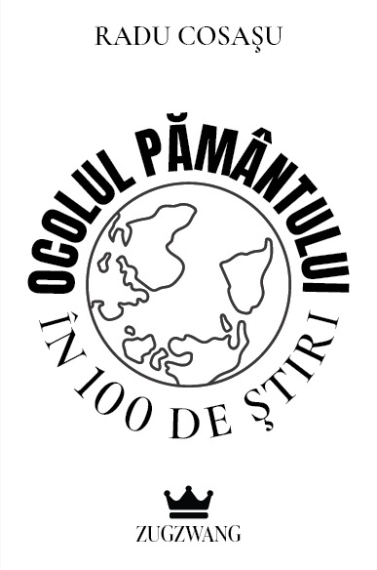 Ocolul Pământului în 100 de ştiri
